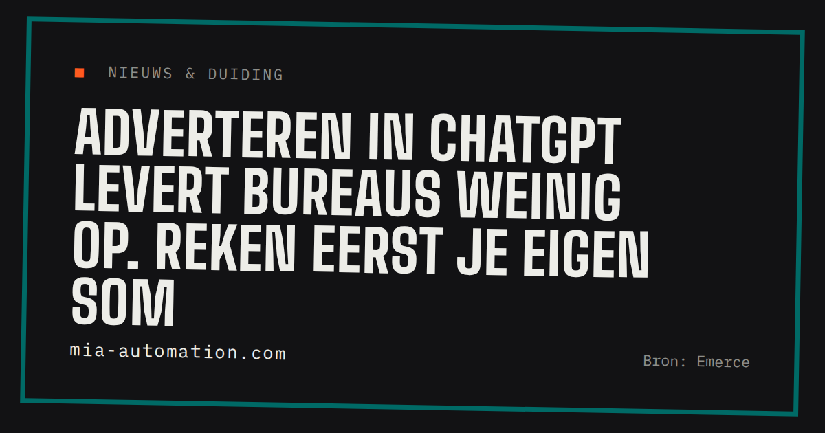 Adverteren in ChatGPT levert bureaus weinig op. Reken eerst je eigen som