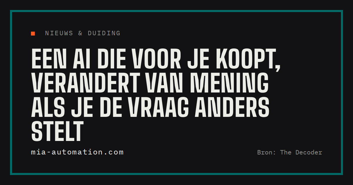 Een AI die voor je koopt, verandert van mening als je de vraag anders stelt